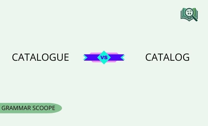 Catalogue vs Catalog
