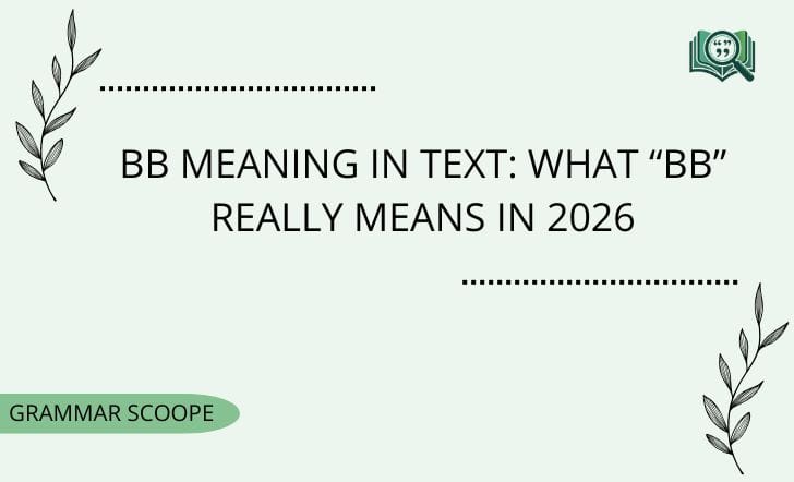 BB Meaning in Text: What “BB” Really Means in 2026