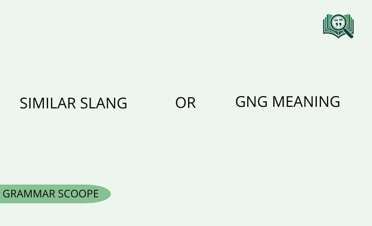 GNG Meaning
