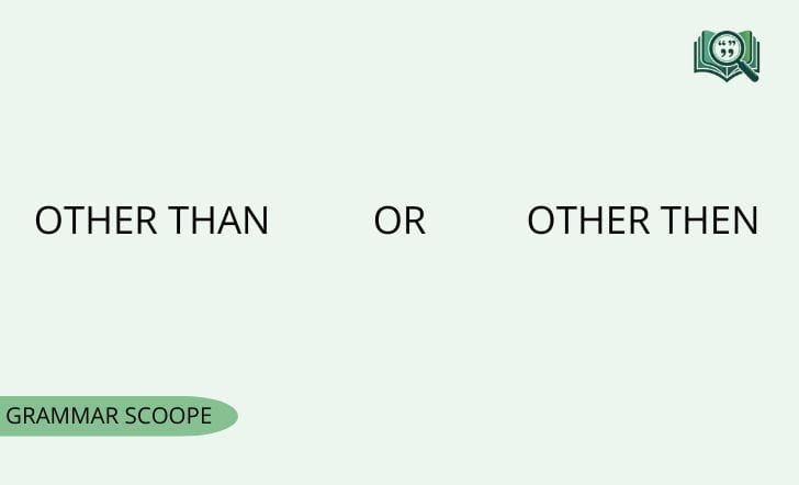 Other Than or Other Then