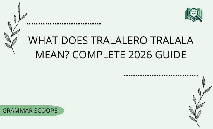 What Does Tralalero Tralala Mean? Complete 2026 Guide